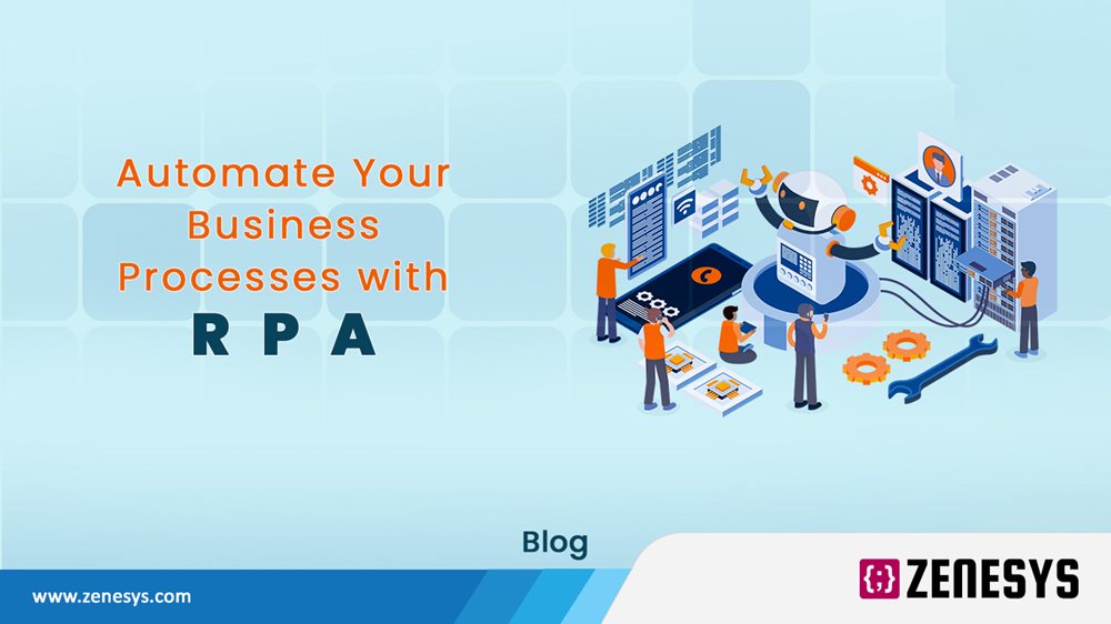 HOW TO AUTOMATE YOUR BUSINESS PROCESSES WITH RPA