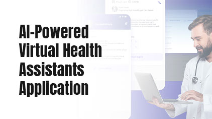AI-Powered Virtual Health Assistants Application