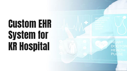 EHR System Developed by Zenesys for KR hospital