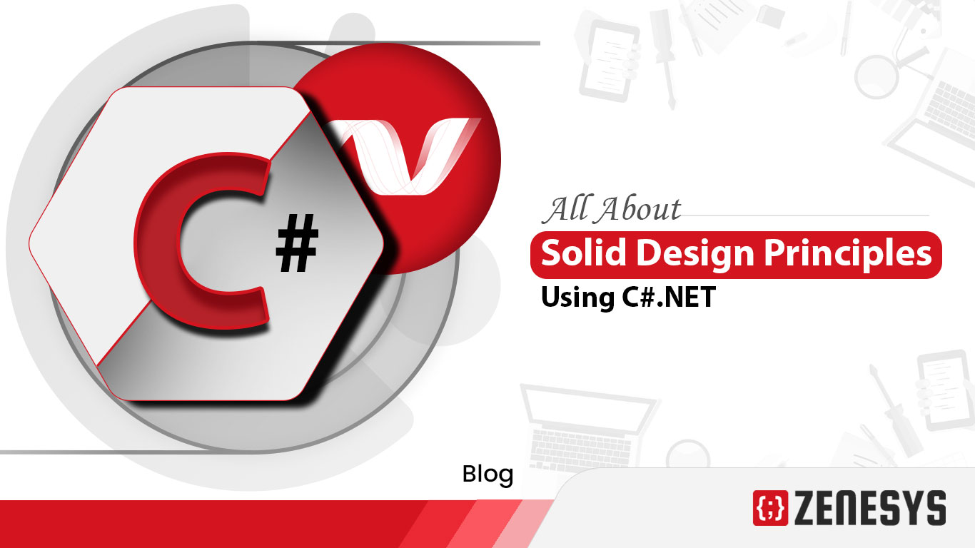 All About Solid Design Principles Using C#.NET