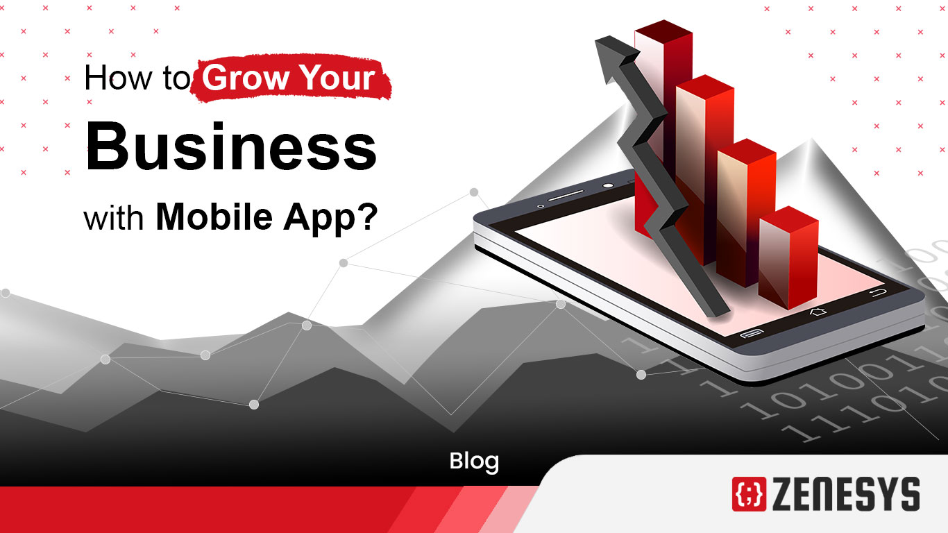 Grow Your Business with Mobile App
