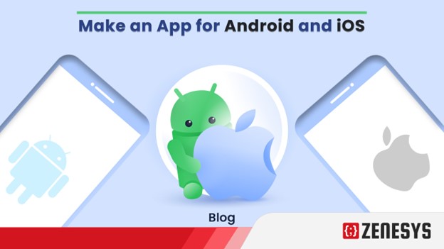 HOW TO MAKE AN APP FOR ANDROID AND IOS
