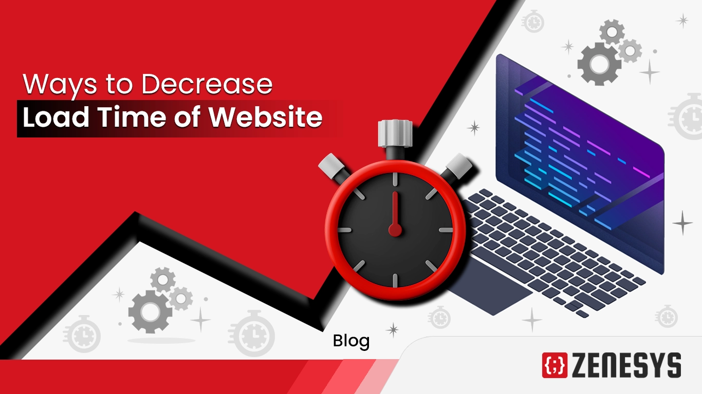 Ways to decrease load time of website